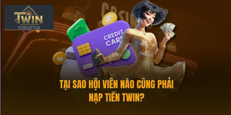 Nạp Tiền Twin 1 Nạp Tiền Twin đơn giản và nhanh chóng 2025