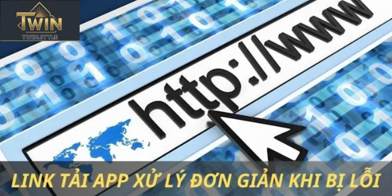 Tải APP Twin 3 Lưu ý khi tải và cài đặt ứng dụng Twin